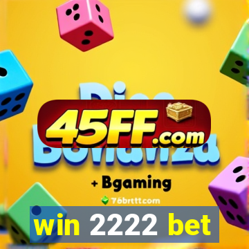 win 2222 bet